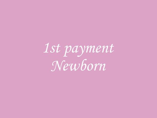 Newborn 1st payment part on payment plan